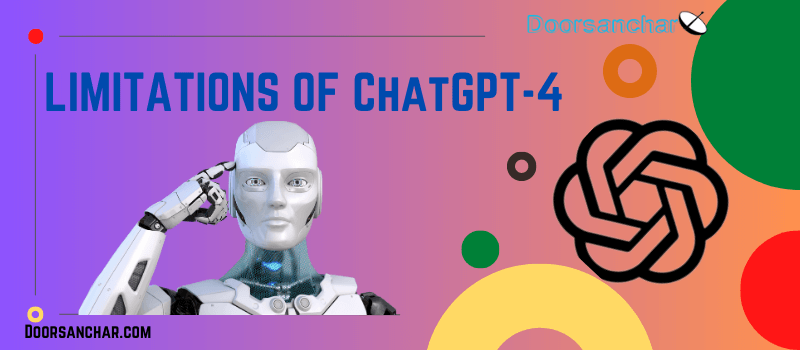 Limitation of ChatGPT-4
