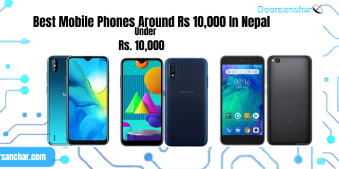 7 Mobile Phones under Rs.10000 in Nepal 